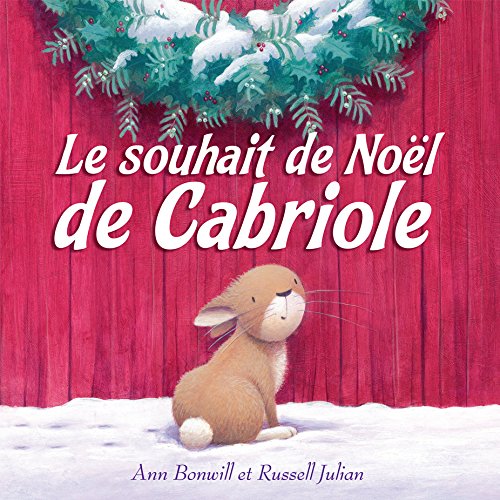 Le souhait de Noêl de Cabriole - Ânn Bonwill