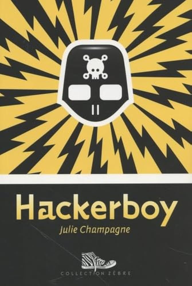 Livre Hackerboy - Julie Champagne (Livre d'occasion) - ISBN 2895793816