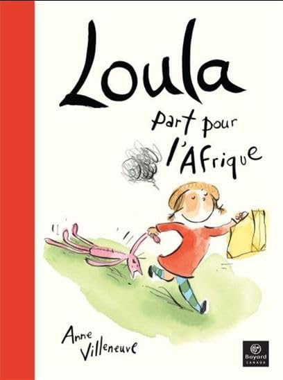 Livre Loula part pour l'afrique (Anne Villeneuve) (Livre d'occasion) - ISBN 2895795614