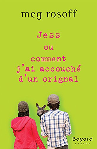 Livre Jess ou comment j'ai accouché d'un orignal - Meg Rosoff (Livre d'occasion) - ISBN 289579622X