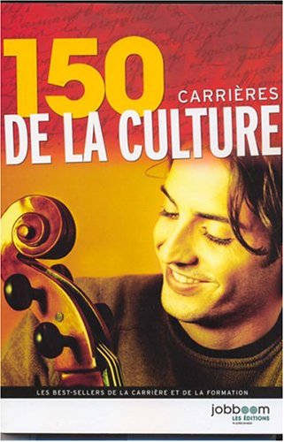 Livre 150 carrières de la culture - Collectif (Livre d'occasion) - ISBN 2895820619
