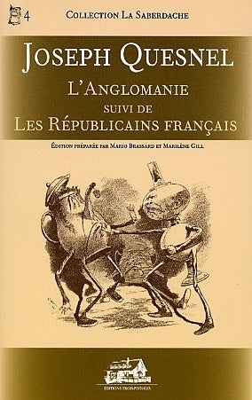 Livre L'anglomanie -suivi de- Les républicains français - Joseph Quesnel (Livre d'occasion)