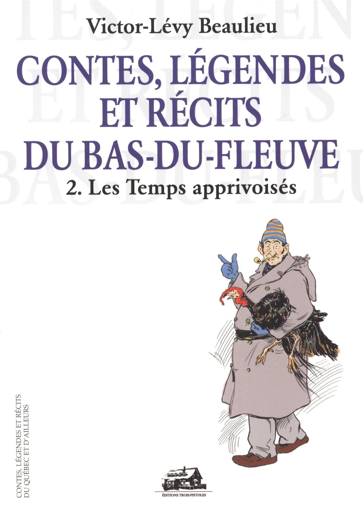 Livre Contes, Légendes et récites du Québec et d'ailleurs : Contes, légendes et récits du...