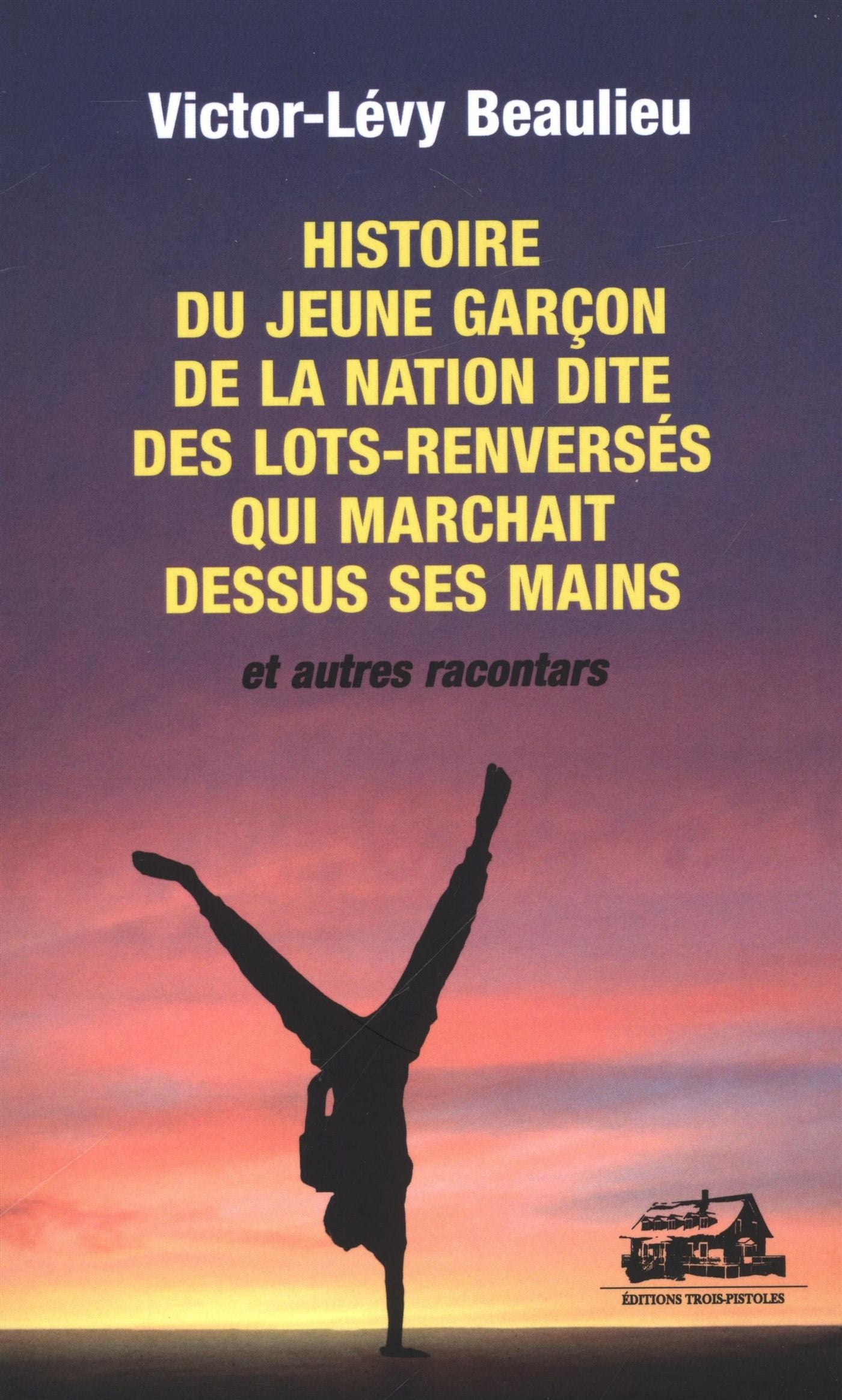 Livre Histoire du jeune garçon de la nation dite des lots-renversés - Victor-Lévy Beaulieu (Livre...