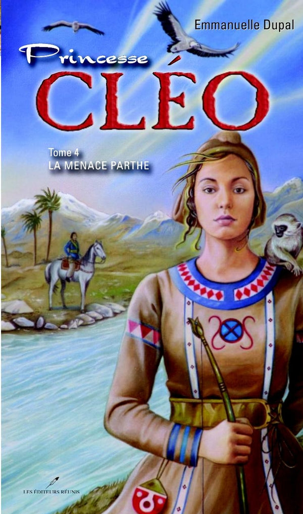 Princesse Cléo # 4 : La menace Parthe - Emmanuelle Dupal