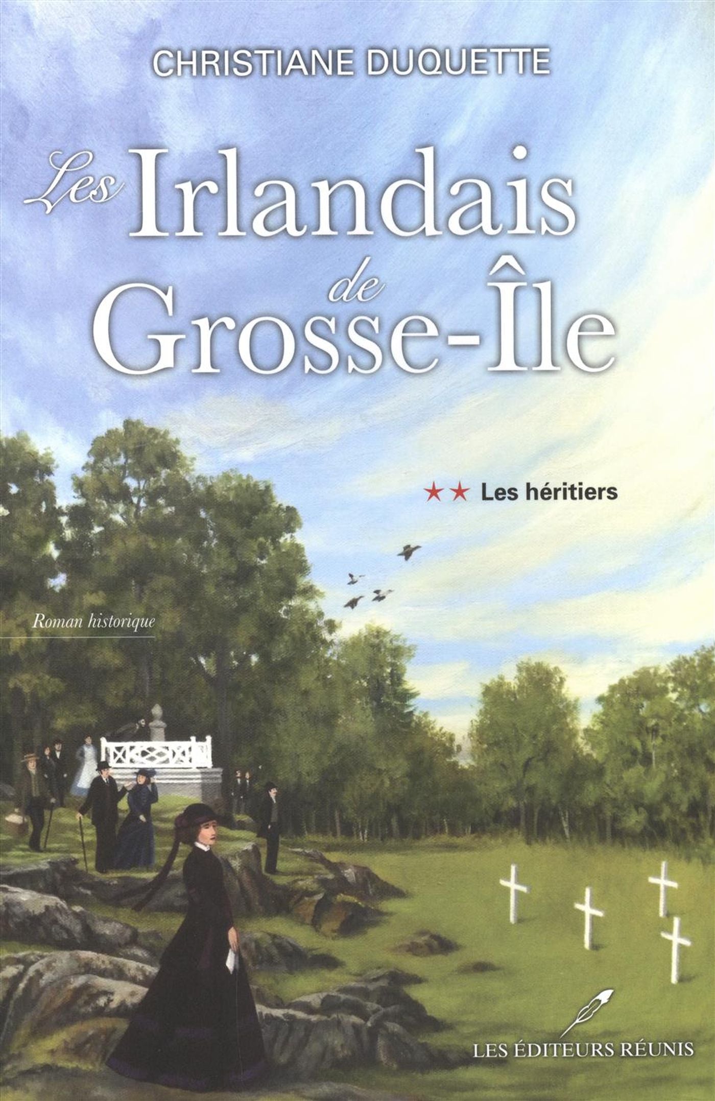 Les Irlandais de Grosse-Ile # 2 : Les héritiers - Christiane Duquette