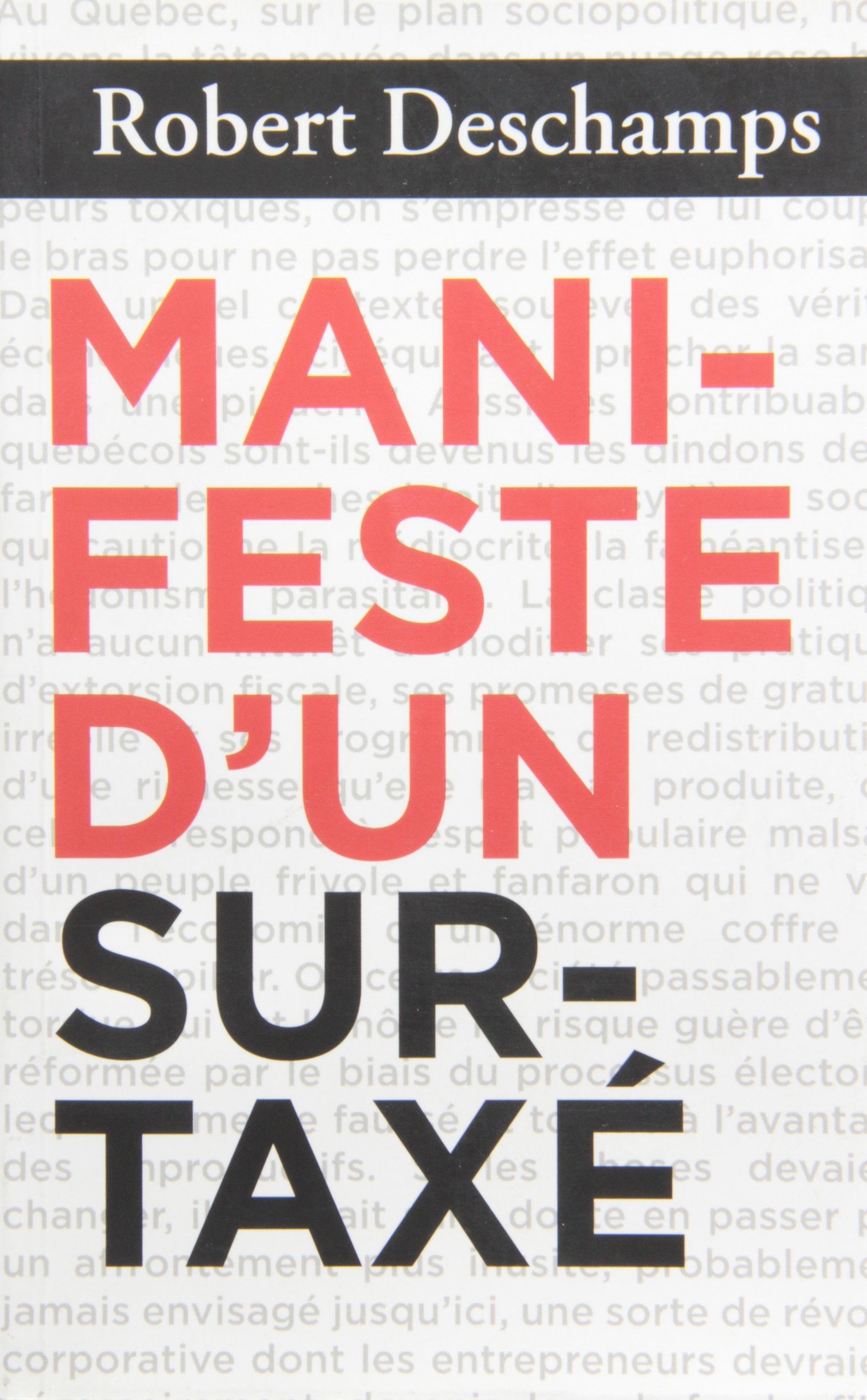 Livre Manifeste d'un surtaxé - Robert Deschamps (Livre d'occasion) - ISBN 2895901570