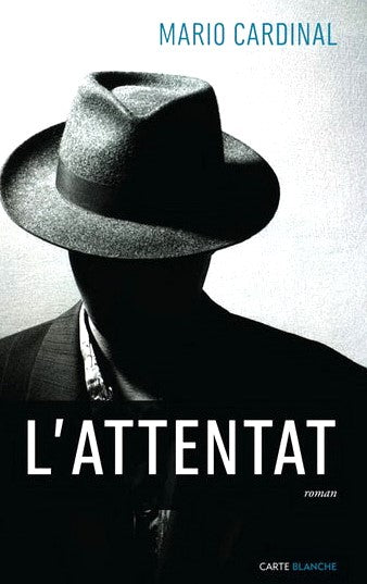 Livre L'attentat - Mario Cardinal (Livre d'occasion) - ISBN 2895902429