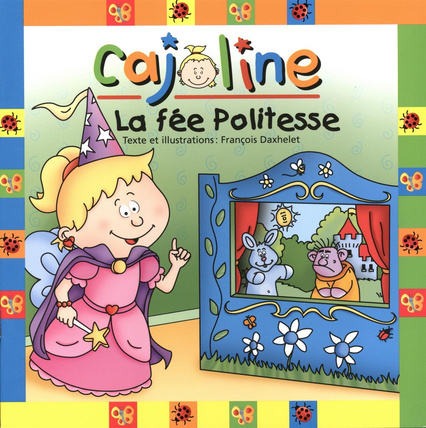 Cajoline : La fée politesse - François Daxhelet