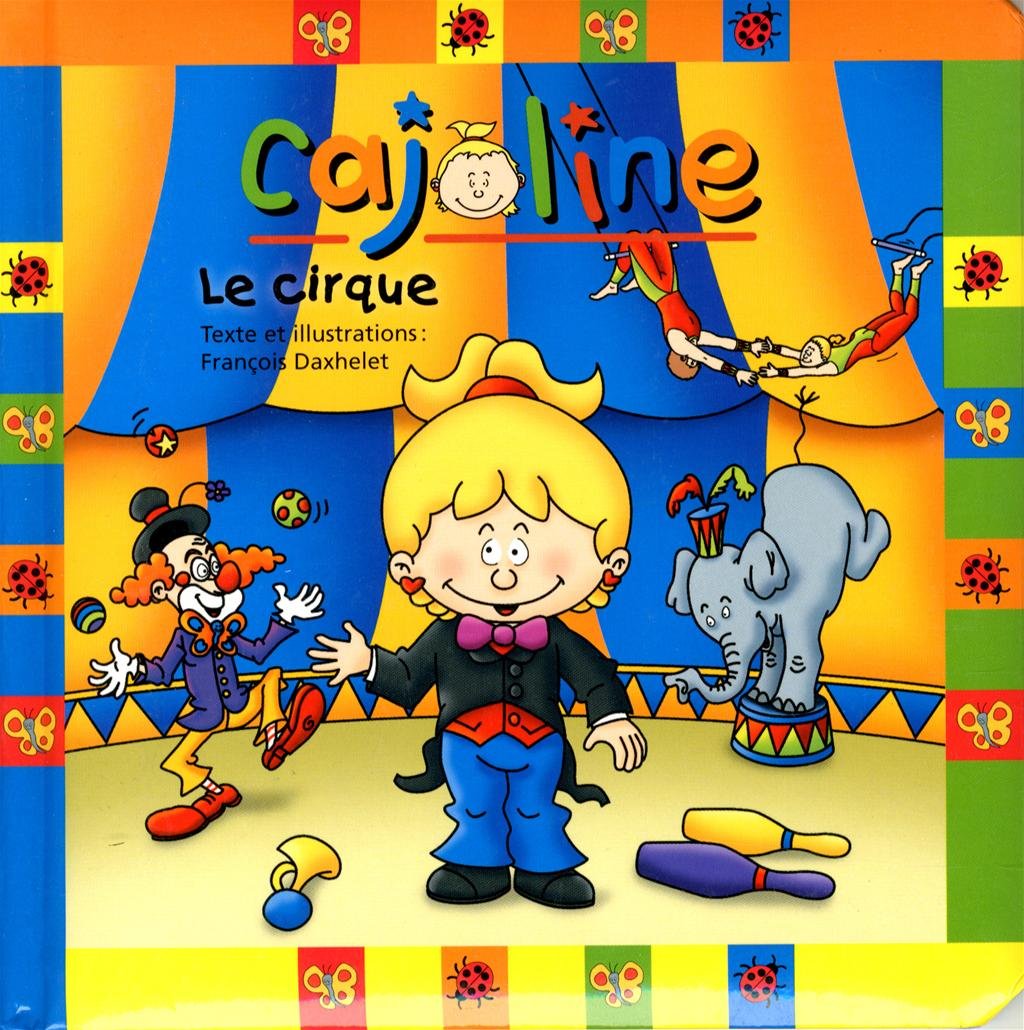 Cajoline : Le cirque