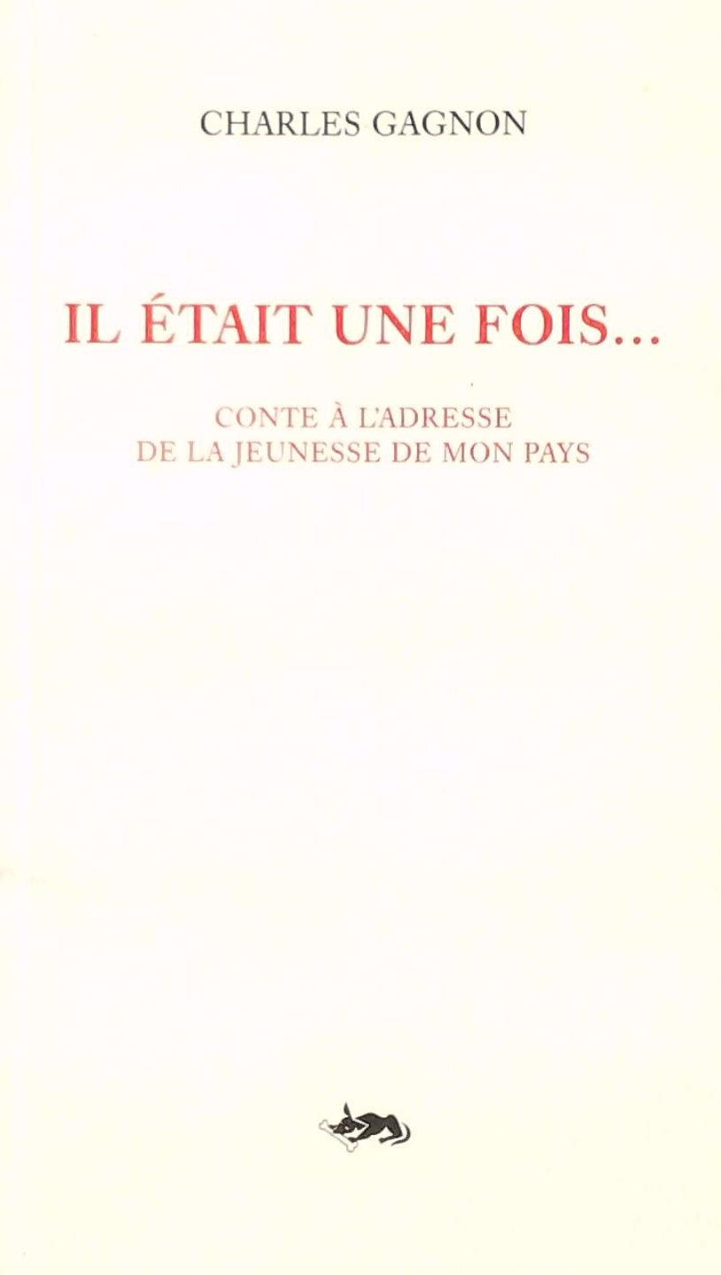 Livre Il était une fois... conte à l'adresse de la jeunesse de mon pays - Charles Gagnon (Livre d...