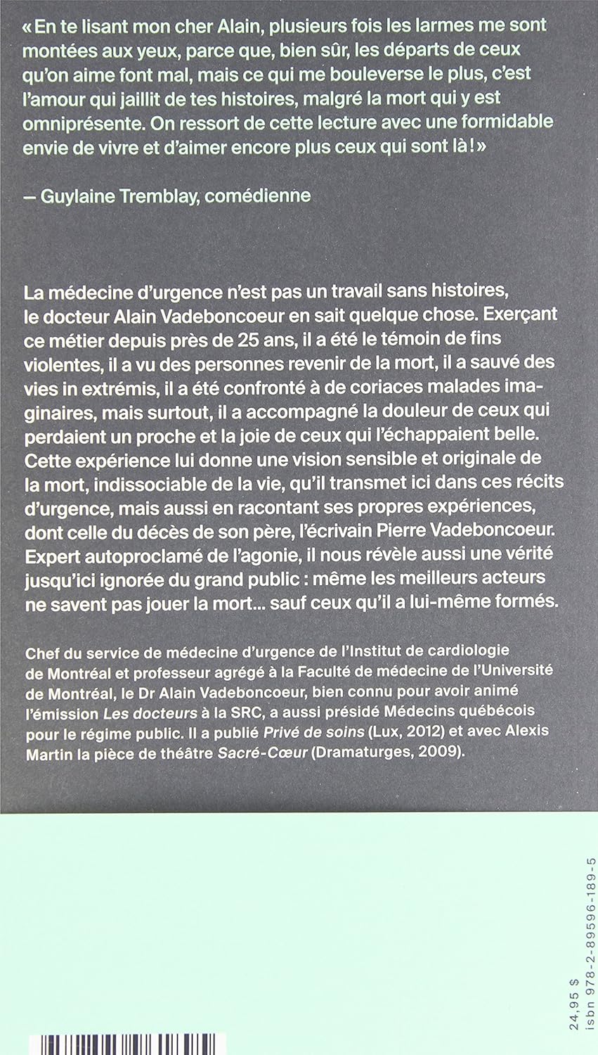 Livre Les acteurs ne savent pas mourir : Récit d'un urgentologue - Alain Vadeboncoeur (Livre d'oc...