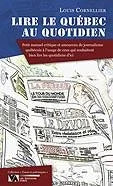 Livre Lire le quebec au quotidien (Cornelier Louis) (Livre d'occasion) - ISBN 2896060251