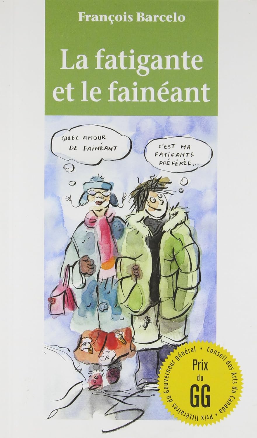 Livre ISBN 2896070435 La fatigante et le fainéant (Anne Villeneuve)