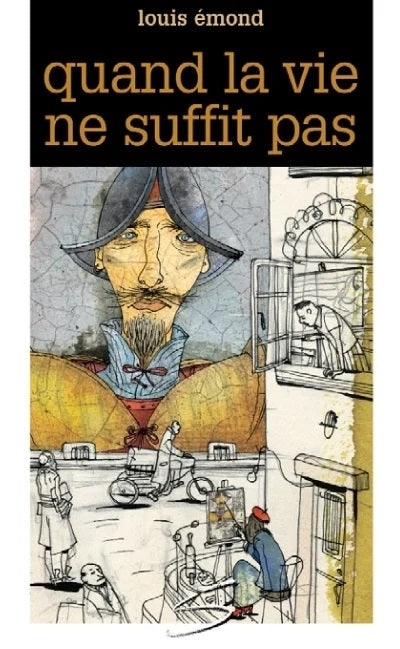 Livre Quand la vie ne suffit pas - Louis Émond (Livre d'occasion) - ISBN 2896070478