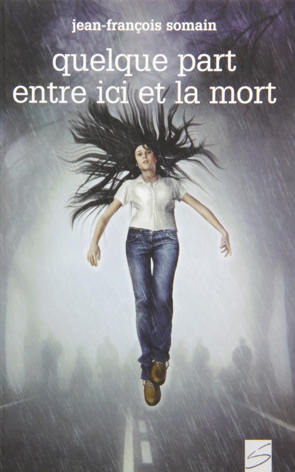 Livre ISBN 2896071318 Quelque part entre ici et la mort (Jean-François Somain)
