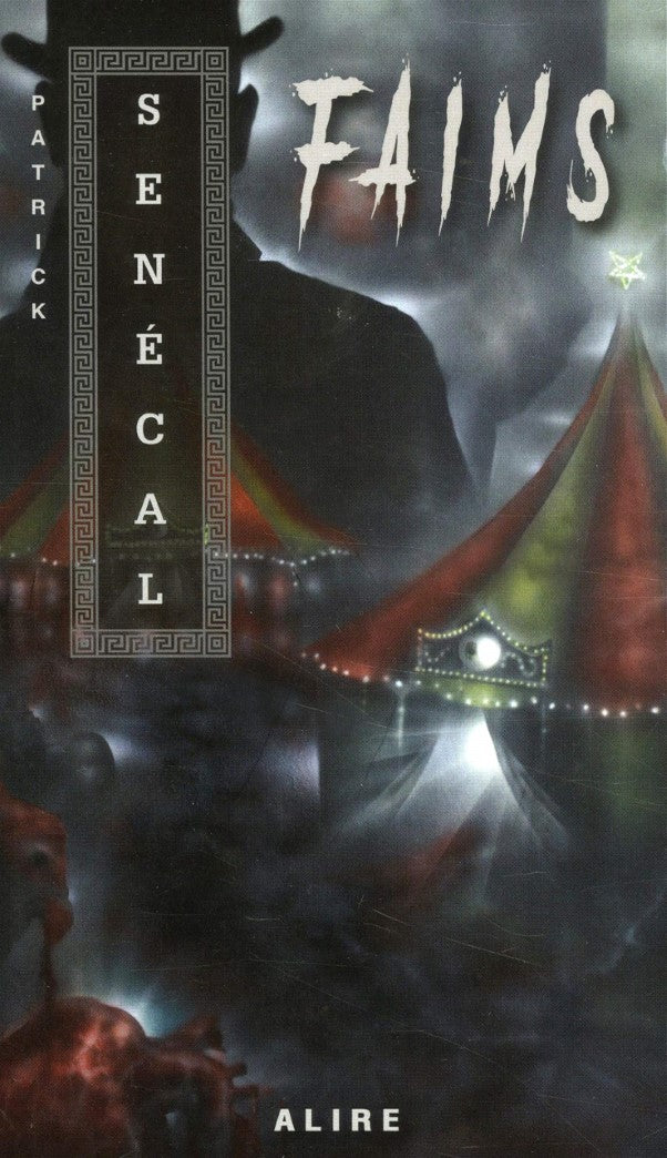 Faims - Patrick Senécal