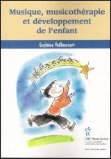 Livre Musique, musicothérapie et développement de l'enfant - Guylaine Vaillancourt (Livre d'occas...