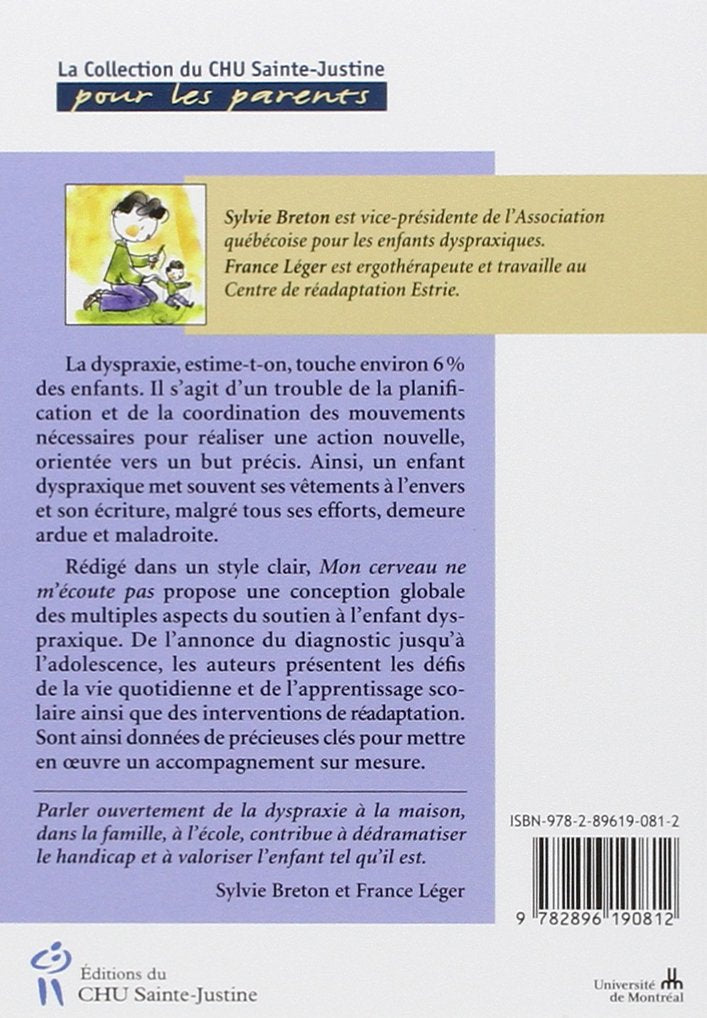 Mon cerveau ne m'écoute pas : Comprendre et aider l'enfant dyspraxique (Sylvie Breton)