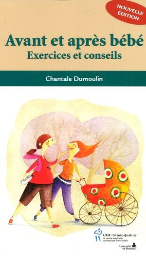 Livre Avant et après bébé : Exercices et conseils - Chantale Dumoulin (Livre d'occasion)