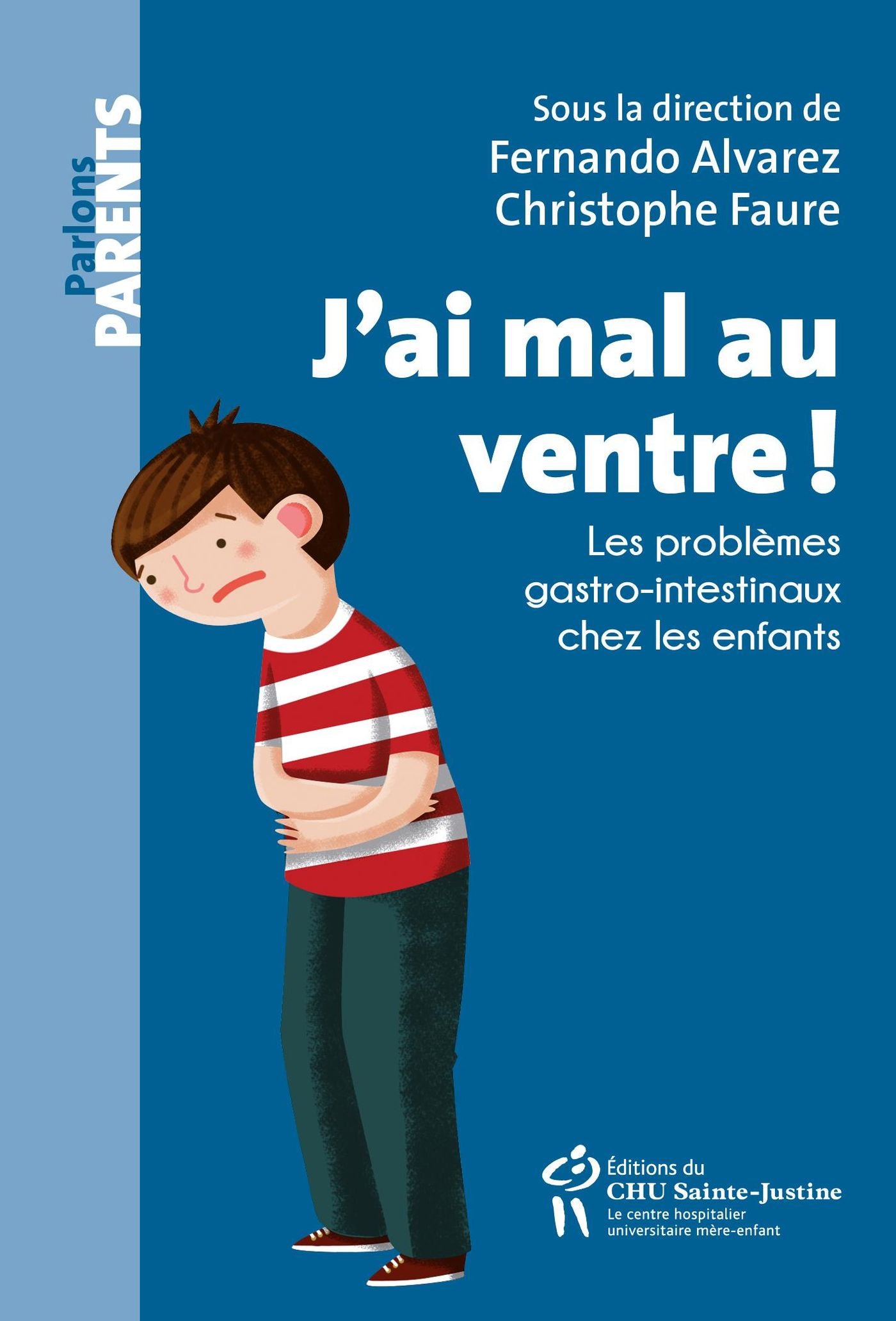 Livre J'ai mal au ventre!  Les problèmes gastro-intestinaux chez les e - Fernando Alvarez (Livre ...