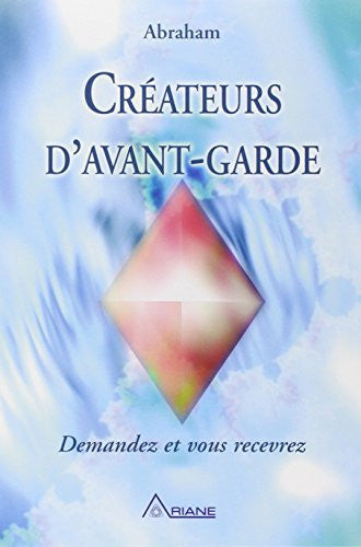 Livre Créateurs d'avant, garde demandez et vous recevrez (Jerry Hicks / Esther Hicks) (Livre...