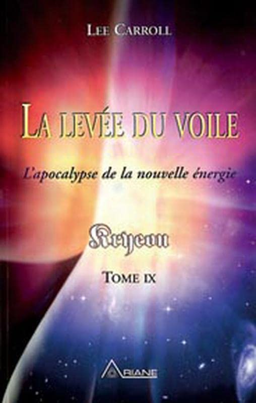 Livre La levée du voile : L'apocalypse de la nouvelle énergie - Lee Carroll (Livre d'occasion) - ...
