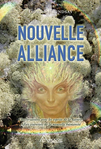 Livre Nouvelle alliance conversations avec les esprits de la nature alliés essentiels de la...