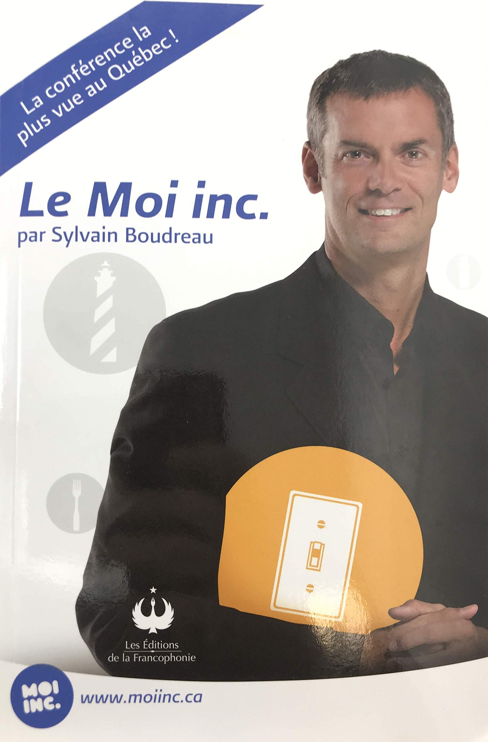 Livre Le Moi inc. (Sylvain Boudreau) (Livre d'occasion) - ISBN 2896272410