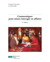 Livre Communiquer pour mieux interagir en affaires (2e édition) - Claude Chevalier (Livre d'occas...