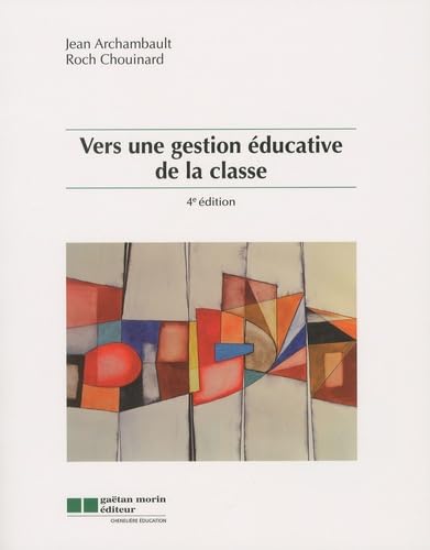 Livre Vers une gestion éducative de la classe (Roch Chouinard / Jean Archambault) (Livre...