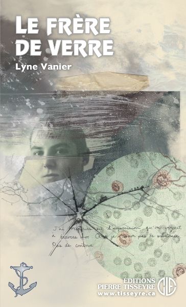 Livre Le frère de verre - Lyne Vanier (Livre d'occasion) - ISBN 2896332111