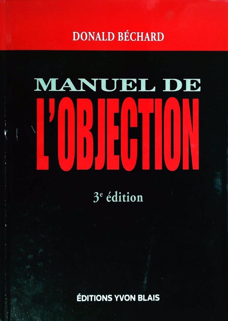 Livre ISBN  Manuel de l'objection (3e édition) (Donald Béchard)