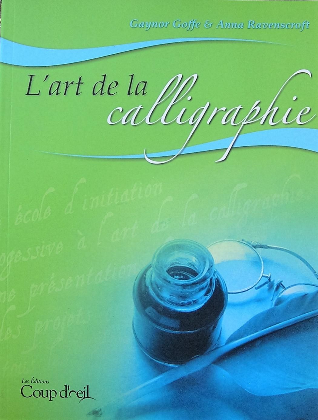 Livre L'art de la calligraphie - Gaynor Coffe (Livre d'occasion) - ISBN 2896381473