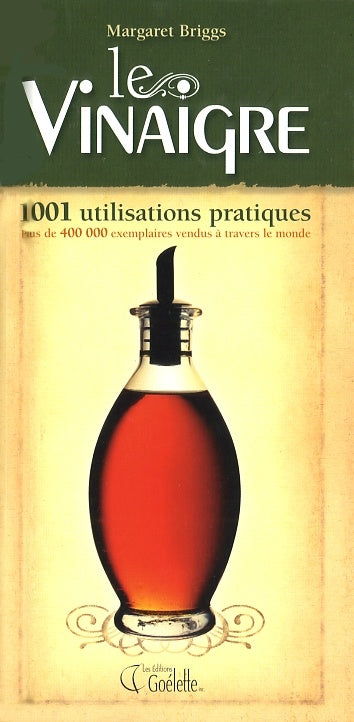 Livre Le vinaigre : 1001 utilisations pratiques - Margaret Briggs (Livre d'occasion)