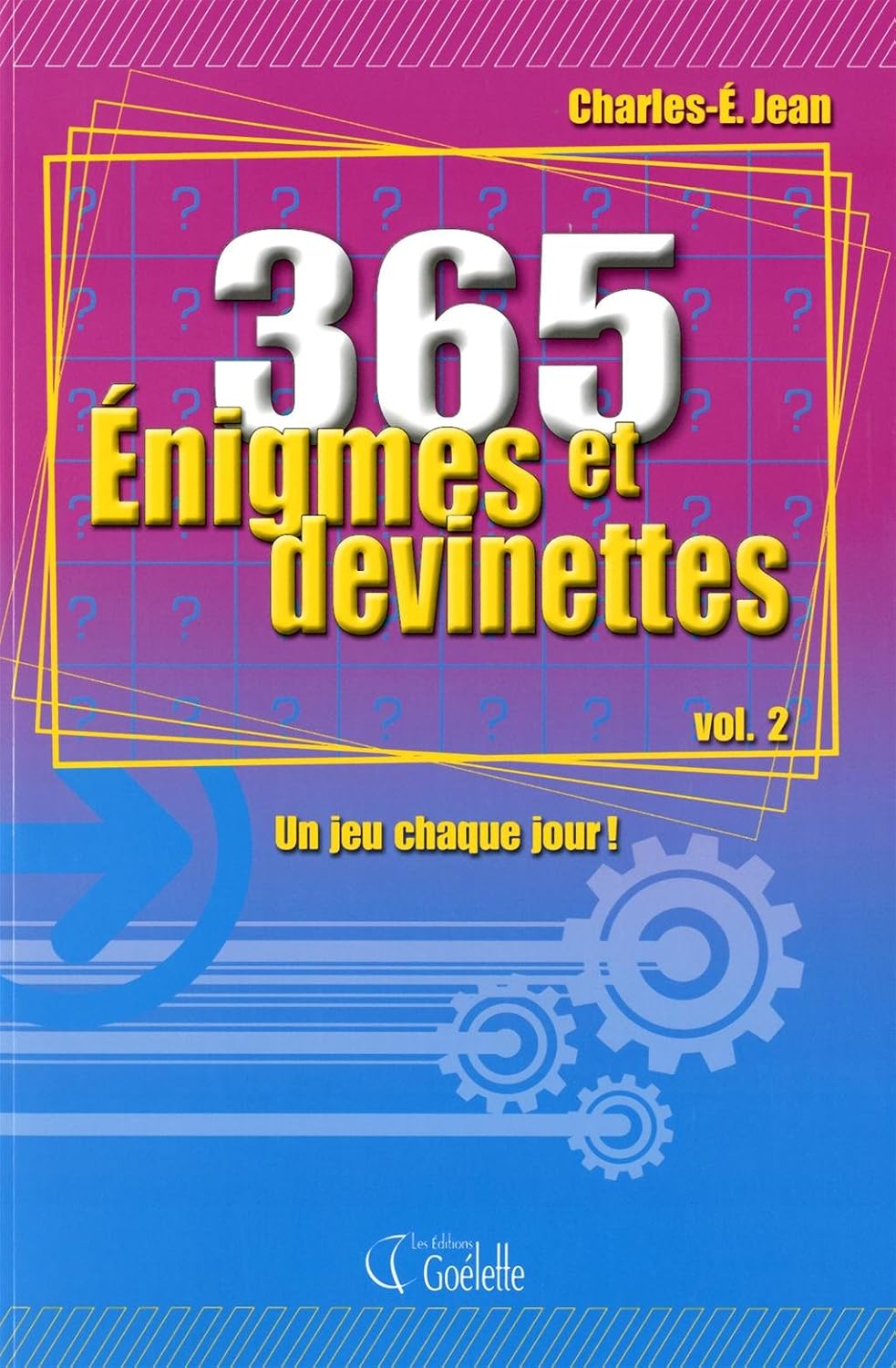 Livre 365 Énigmes et devinettes - Charles-É. Jean (Livre d'occasion) - ISBN 2896387757
