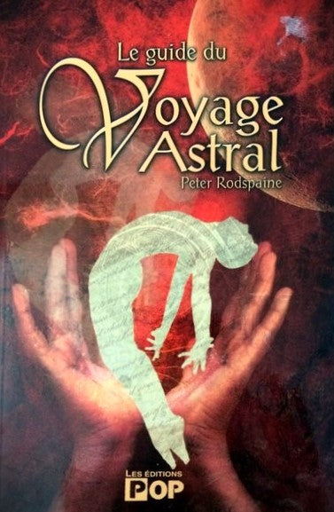 Livre Le guide du voyage astral - Peter Rodspaine (Livre d'occasion)
