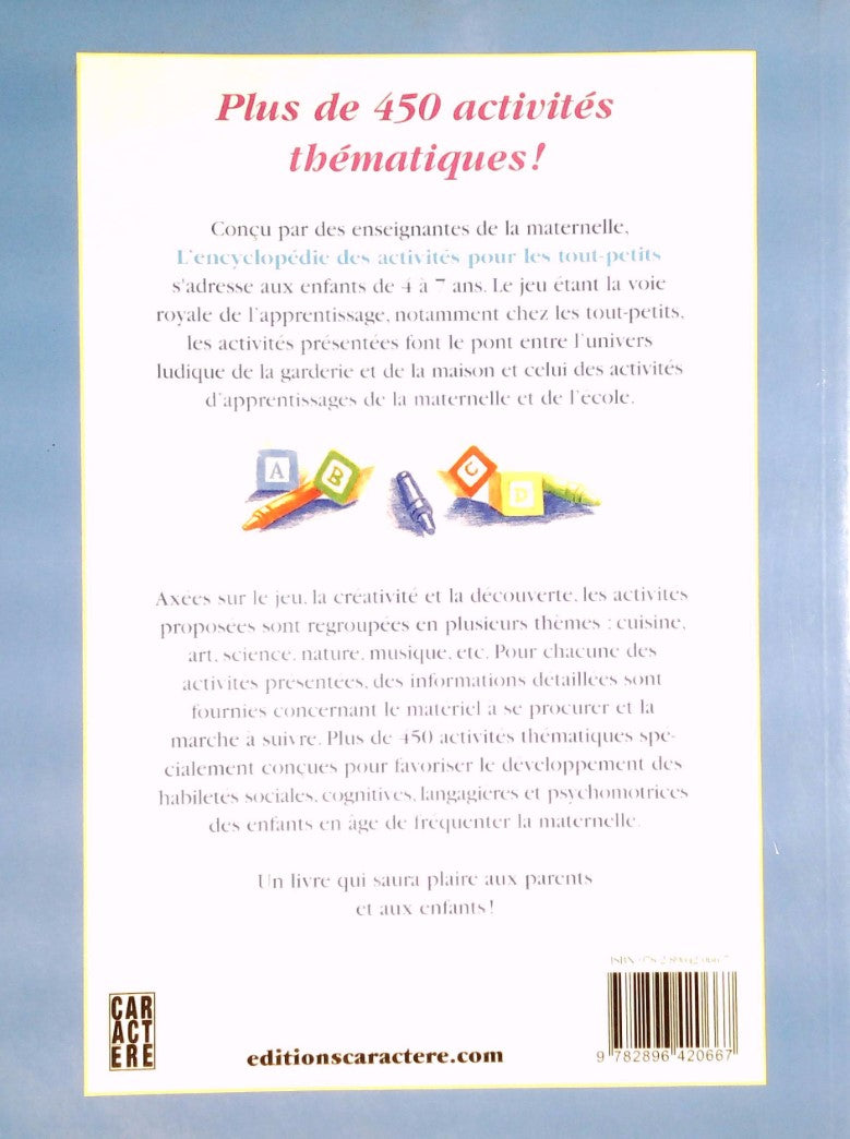 Livre L'encyclopédie des activités pour les tout-petits, 4 à 7 ans - Collectif (Livre d'occasion)...