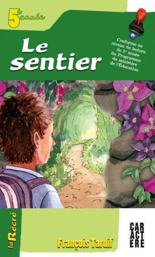 Livre Le sentier (5e année) - François Tardif (Livre d'occasion)