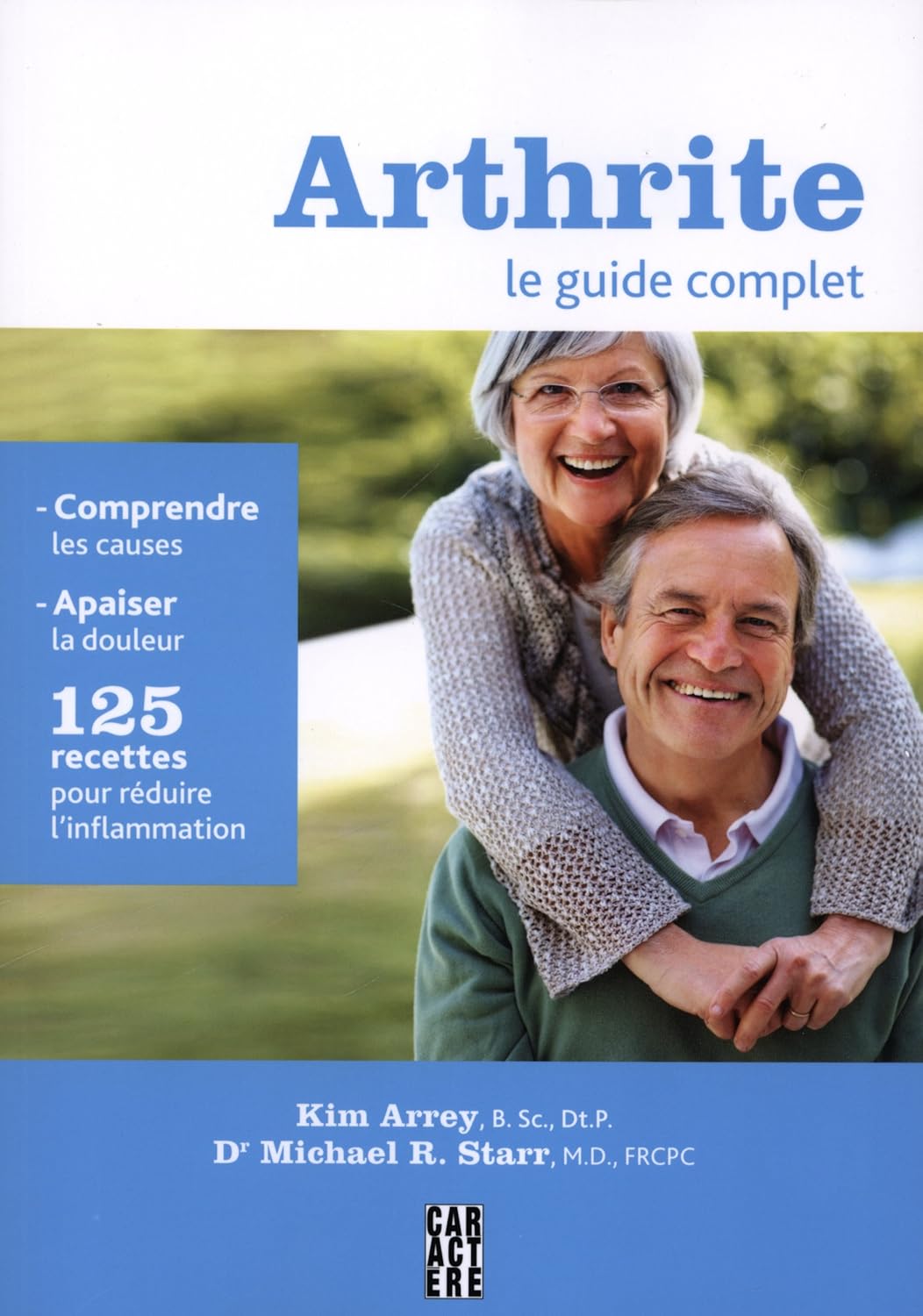 Arthrite : Le guide complet - Kim Arrey