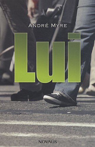 Livre Lui - André Myre (Livre d'occasion) - ISBN 2896461124