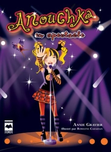 Anouchka # 6 : Anouchka en spectacle - Anne Gravie