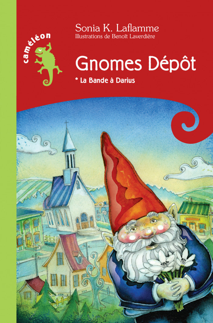 Caméléon : Gnomes Dépôt : La bande à Darius - Sonia K. Laflamme