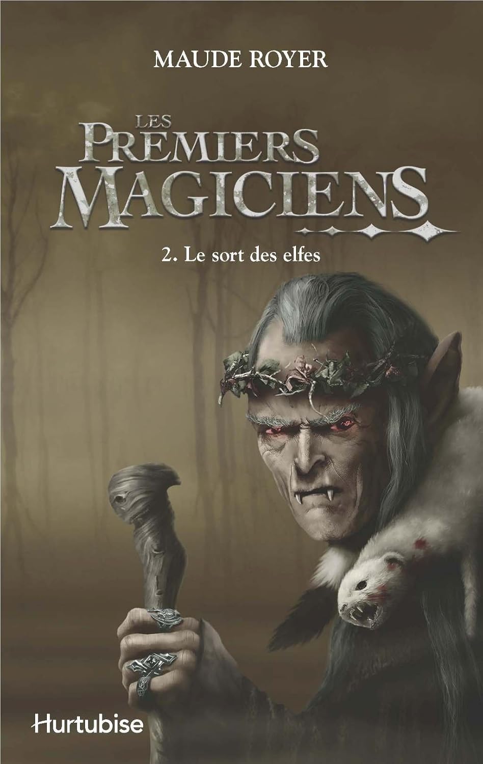 Les Premiers Magiciens # 2 : Le sort des elfes - Maude Boyer