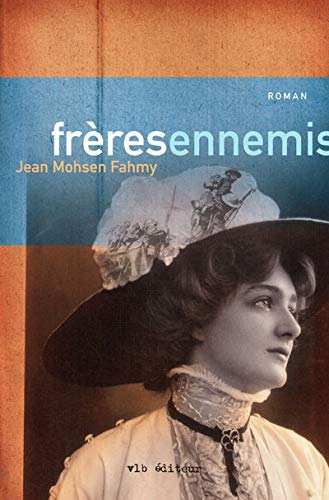 Livre Frères ennemis - Jean Mohsen Fahmy (Livre d'occasion)