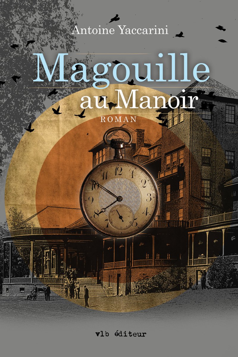 Livre Magouille au manoir - Antoine Yaccarini (Livre d'occasion)