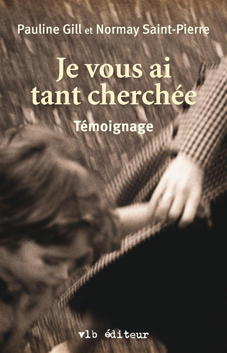 Livre Je vous ai tant cherché (Pauline Gill, Normay Saint-Pierre) (Livre d'occasion) - ISBN...
