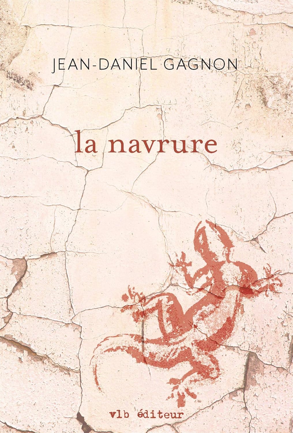 Livre La navrure - Jean-Daniel Gagnon (Livre neuf)