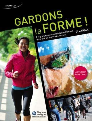 Livre Gardons la forme! : Programme personnel d'entrainement pour une vie active et en santé - Lu...