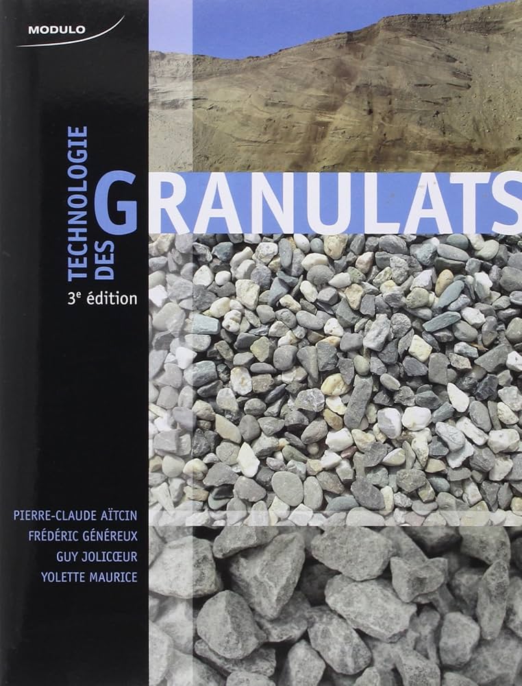 Livre Technologie des granulats (3e édition) - Collectif (Livre d'occasion) - ISBN 289650494X